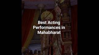 Best Acting Performances in Mahabharat #mythology #hinduism #harekrishna #explore #viralshort