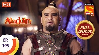 Aladdin - Ep 199 - Full Episode - 21st May, 2019