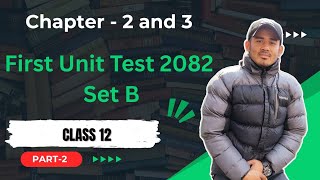 First unit test grade 12 question solution 2082 || CEF Tuition, sorhakhutte,KTM 9841160165 || 