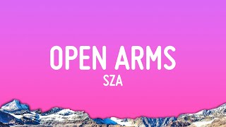 SZA - Open Arms (Just SZA)
