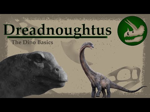 Dreadnoughtus | The Fearless Titan
