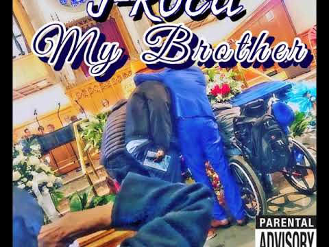 J-ROCA - MY BROTHER ( OFFICIAL AUDIO) prod by: @youngasko