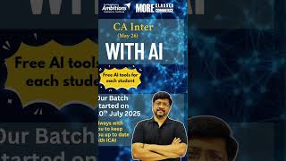 The only CA Class to provide CA coaching + AI. #cainter #caintermediate #ca+ai