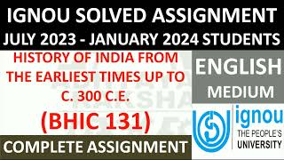 BHIC 131 (ENGLISH) HISTORY OF INDIA FROM THE EARLIEST TIMES UP || IGNOU SOLVED ASSIGNMENT 2023-2024