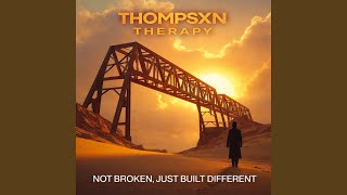 NOT BROKEN, JUST BUILT DIFFERENT