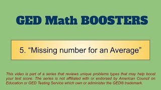 GED Math Booster 5:  Finding the needed test score to create a certain average