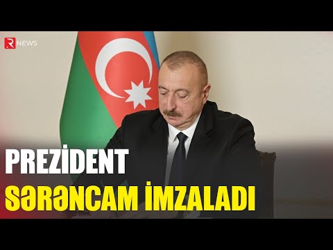 Prezident sərəncam imzaladı - RTV