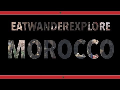 Marrakech, Morocco Tribute - Surprising, Colorful, Delicious