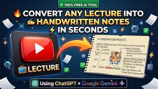 YouTube Lecture Se Handwritten Notes Kaise Banaye? | 100% FREE AI Tools | Youtube to AI notes🔥