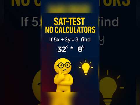 No Calculators allowed for this SAT Exam. Can You Solve it?