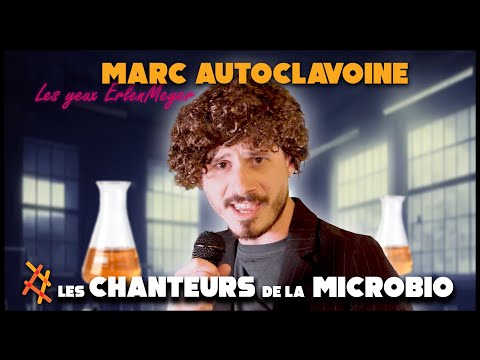 LES CHANTEURS DE LA MICROBIO : Marc Autoclavoine