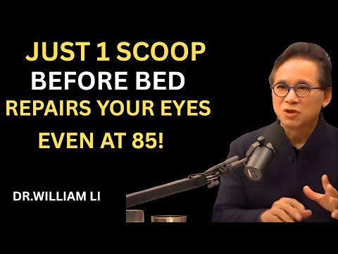 Eat THIS Before Sleep To REPAIR Your Eyes & Vision During Sleep | Dr. William Li