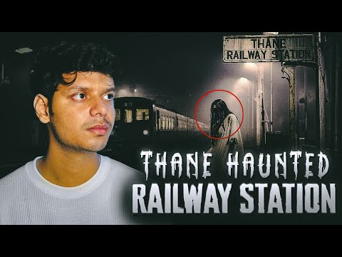 Haunted Experience of THANE Railway Station (Mumbai's Haunted Experience)