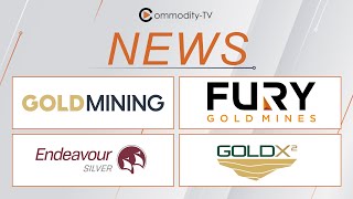 Mining News Flash with GoldMining, Fury Gold Mines, Endeavour Silver and Gold X2 Mining