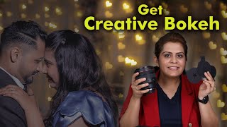 Get Creative Bokeh Effects | DIY Bokeh Effect Filter