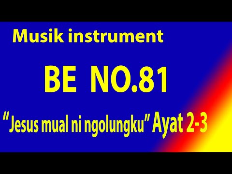 BUKU ENDE (BE) NO.81 JESUS MUAL NI NGOLUNGKU  (Ayat 2-3)