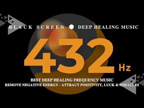 BEST DEEP HEALING FREQUENCY MUSIC 432Hz💛 Remove Negative Energy💛 Attract Positivity, LUCK & Miracles