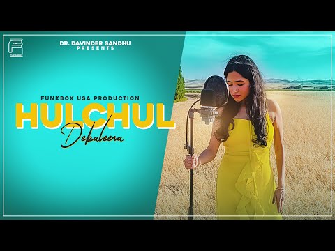Hulchul (Official Video) Debaleena | Haji Springer | Latest Hindi Songs 2020 | Funkbox USA