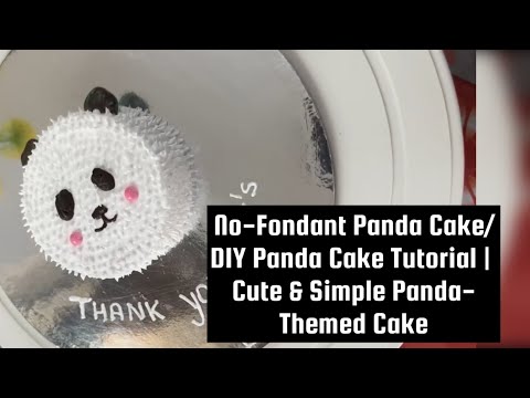DIY Panda Cake Tutorial | Cute & Simple Panda-Themed Cake/No-Fondant Panda Cake