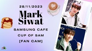 28-11-2023 Mark Siwat - Samsung Cafe - Cup Of Sam #MarkSiwatXCupOfSam #MSIWAT #marksiwat #มาร์คศิวัช