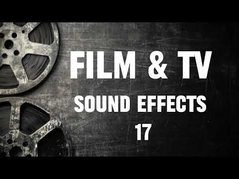 Film & TV Sound Effects - 17 | SFX Sounds | No Copyright | Free to Use