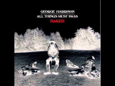 All Things Must Pass [Naked] - George Harrison