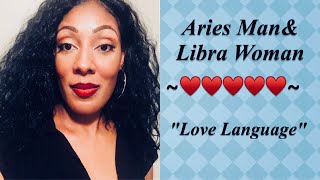 ARIES MAN & LIBRA WOMAN ~Love Compatibility~
