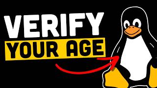 Age Verification Is Coming For Linux...