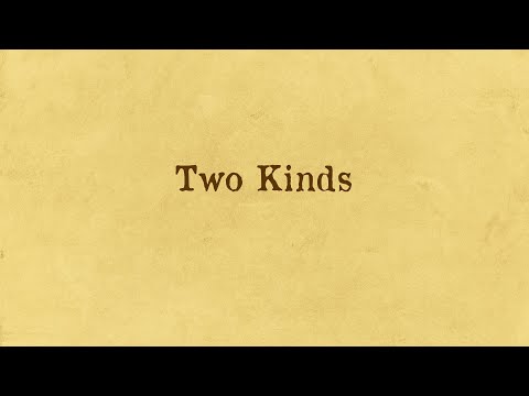 The Arcadian Wild - Two Kinds (LYRIC video)