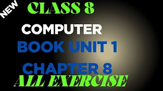Class 8 computer book unit 1 chapter 8 // All Exercise// English Medium// unit 1 // Exercise 