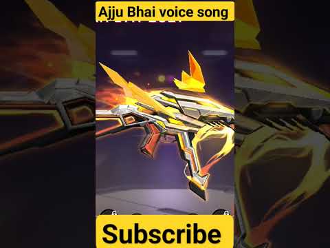 Ump Ajju Bhai voice song #freefire #edit #music subscribe
