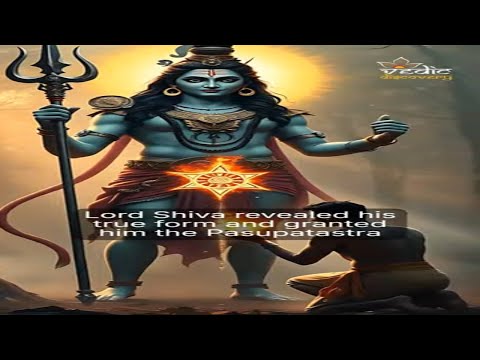 The Legend of Pashupatastra: How Arjuna Earned Lord Shiva’s Ultimate Weapon