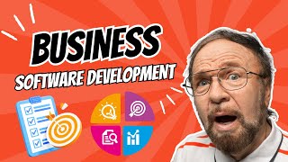 Decoding Business Software Development (3 Minutes)