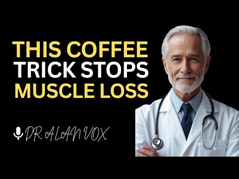 Over 70? Add This to Your Coffee to Rebuild Muscles & Stay Strong | Dr. Alan Vox