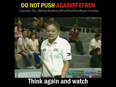 Do Not Push Like This Against EFREN REYES