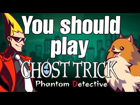 Why you should play Ghost Trick: Phantom Detective