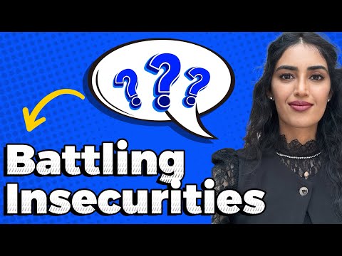 Battling Insecurities