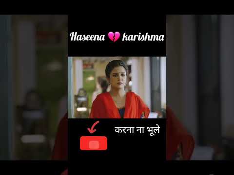 haseena ❤️ karishma love story 😘#maddamsir #gulki_joshi #yukti_kapoor #sab #मैड्डमसर#today