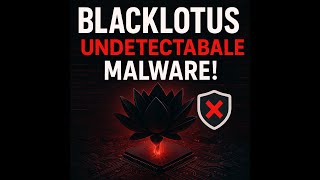 BlackLotus Bootkit Explained | The Undetectable UEFI Malware Threat in 2025