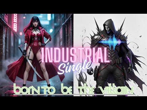 "Born to Be the Villain" | Aggressive Industrial Techno • Dark Rave • Cyberpunk Beats