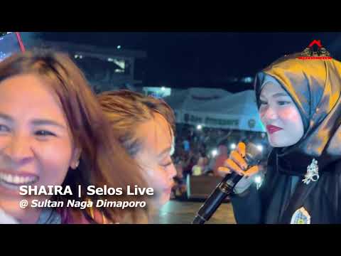 𝗦𝗵𝗮𝗶𝗿𝗮 | LIVE AT SULTAN NAGA DIMAPORO (Selos Tour)