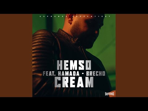 Cream (feat. Hamada & Brecho)