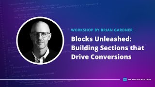 WordPress Blocks: Building Sections That Drive Conversion