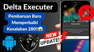 Cara Memperbaiki Pembaruan Delta Executer ✅ Pembaruan Baru DELTA Executor V2.665 untuk Roblox Mobile