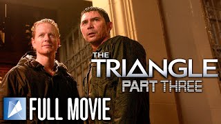 The Triangle: Night 3 | Full Movie | Eric Stoltz, Catherine Bell, Lou Diamond Phillips, Sam Neill
