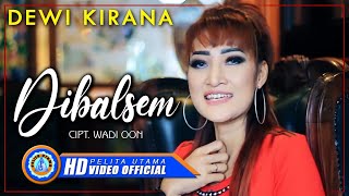 Dewi Kirana - DI BALSEM | Lagu Tarling Terpopuler (Official Music Video) [HD]