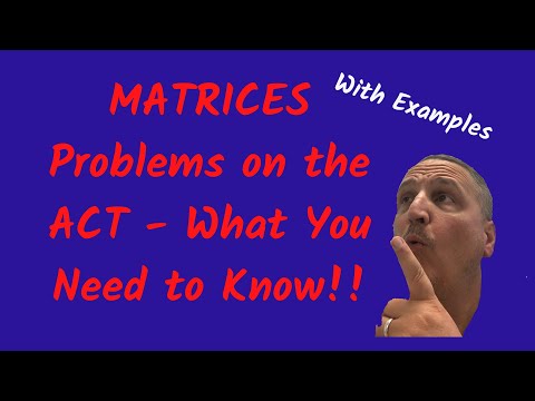 How to Nail Matrix Problems on the ACT!