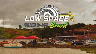LOW SPACE BRAZIL EVENT - TOLEDO MG! INSANE REVIEWS AND PICTURES! ENTHUSIASTS