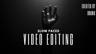 ASSIGNMENT_2 SLOW PACED VIDEO EDITING@TharunSpeaks