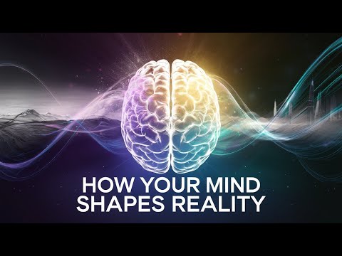 How Your Mind Shapes Reality | Your Mind is the Architect of Your Reality – Unlock Its Power!